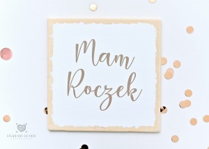 Tabliczka z napisem Mam roczek - sesje roczkowe
