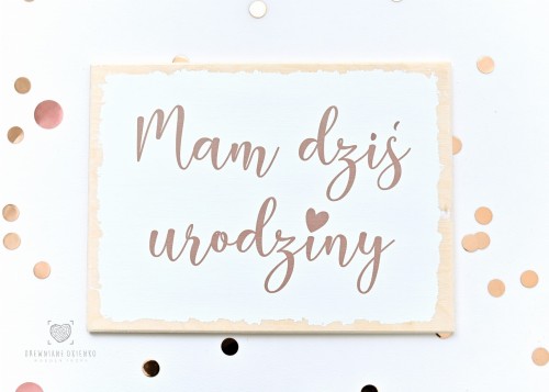 tabliczka drewniana mam dziś urodziny